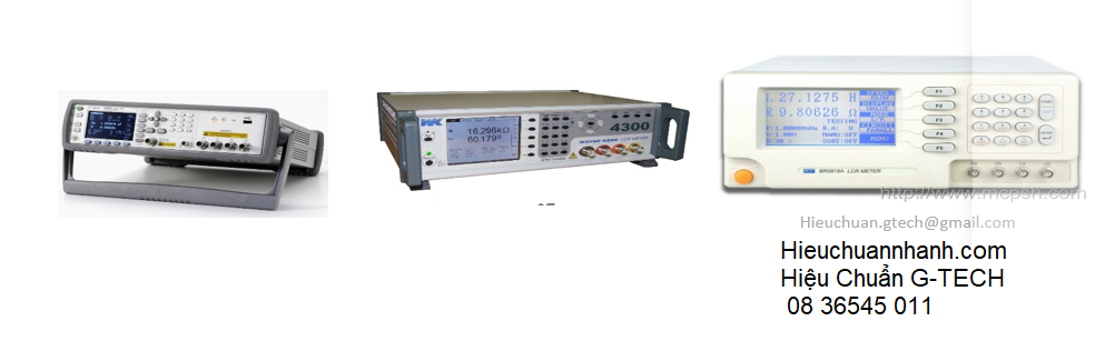 Hiệu Chuẩn LCR Meter (Thiết Bị Đo Điện Trở, Cảm Kháng, Dung Kháng)- Dịch vụ hiệu chuẩn nhanh G-TECH