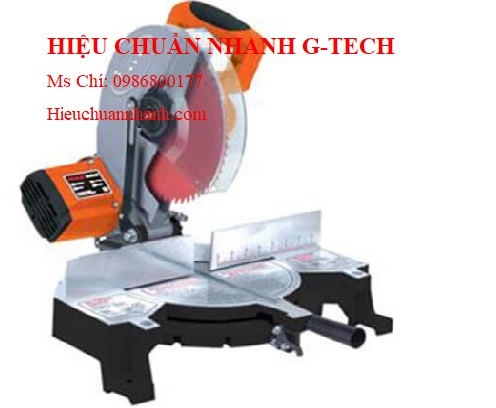 Hiệu chuẩn máy cắt nhôm GOMES GB-1229, 1650W.Hiệu chuẩn nhanh G-tech   Hiệu chuẩn máy cắt nhôm GOMES GB-1229, 1650W.Hiệu chuẩn nhanh G-tech