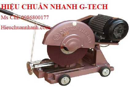 Hiệu chuẩn máy cắt sắt TIẾN ĐẠT F400 (2,5HP/220V).Hiệu chuẩn nhanh G-tech Hiệu chuẩn máy cắt sắt TIẾN ĐẠT F400 (2,5HP/220V).Hiệu chuẩn nhanh G-tech