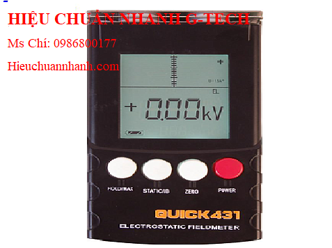 Hiệu chuẩn máy đo tĩnh điện QUICK 431 (1~±22.0 KV, 0~±2 2 0 V).Hiệu chuẩn nhanh G-tech