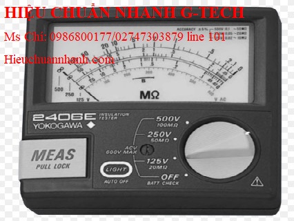 Hiệu chuẩn máy đo độ cách điện Yokogawa 240635-E.Hiệu chuẩn nhanh G-tech