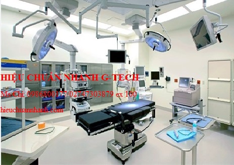 Đơn vị chuyên hiệu chuẩn các thiết bị y tế  tại Bình Định. Hiệu chuẩn nhanh G-tech
