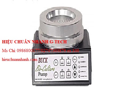 Hiệu chuẩn máy lấy mẫu vi sinh BUCK BioCulture™ B30120 (30-120 LPM). Hiệu chuẩn nhanh G-tech