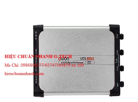 Hiệu chuẩn máy hiện sóng PC OWON VDS6104A (100MHz; 1GS/s; 8 bits / 12 bits / 14 bits). Hiệu chuẩn nhanh G-tech Hiệu chuẩn máy hiện sóng PC OWON VDS6104A (100MHz; 1GS/s; 8 bits / 12 bits / 14 bits). Hiệu chuẩn nhanh G-tech