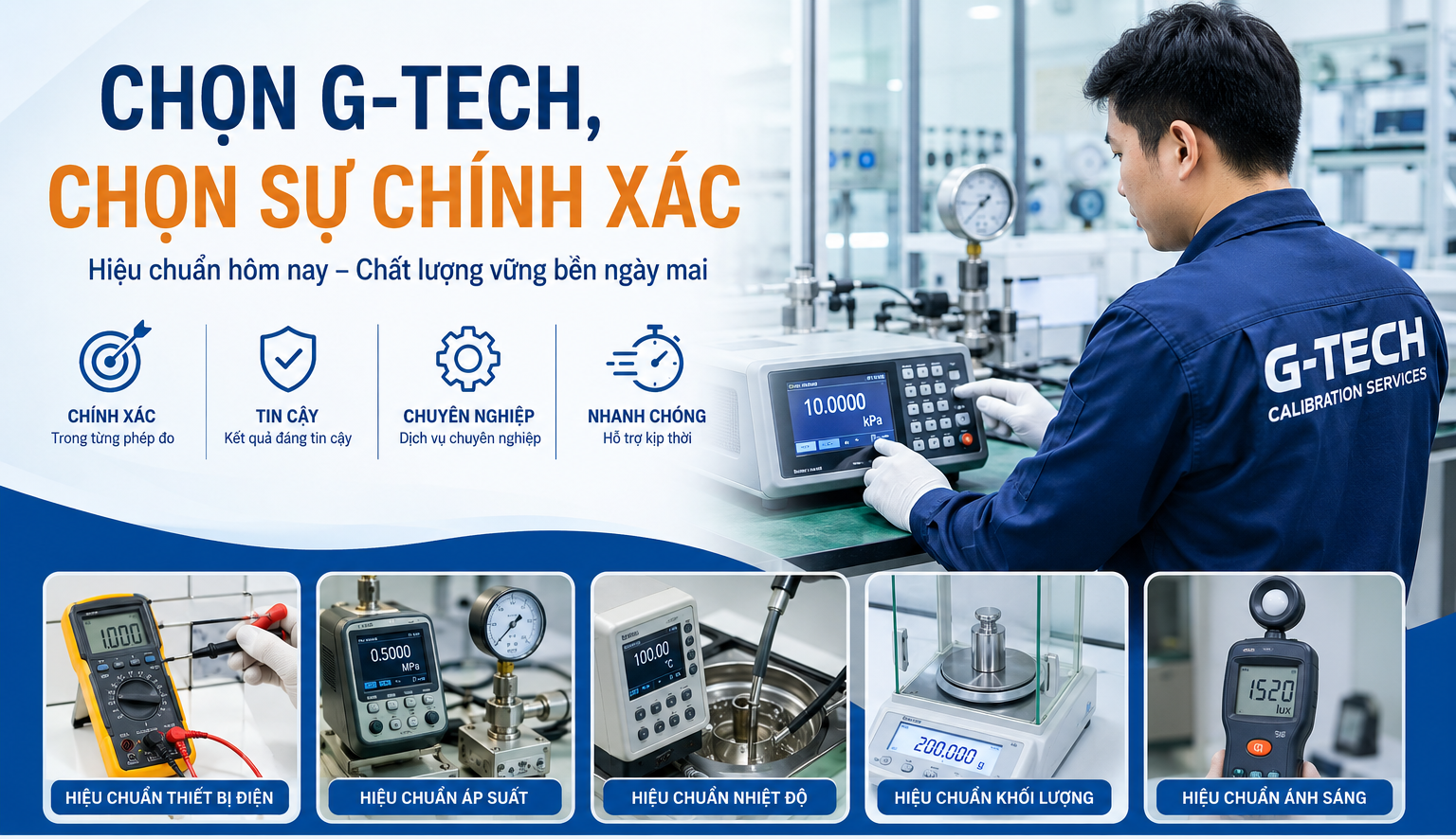Chọn G-TECH, chọn sự chính xác.